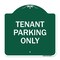 Signmission Reserved Parking Sign Tenant Parking Only, Green & White Aluminum Sign, 18" x 18", GW-1818-23032 A-DES-GW-1818-23032 - alternate 1